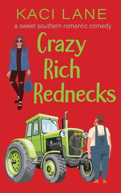 Apple Cart County Christmas: Crazy Rich Rednecks: A Sweet Southern Romantic Comedy (Paperback)