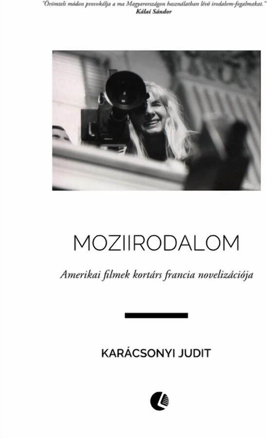 Moziirodalom: Amerikai filmek kortárs francia novelizációja (Paperback)