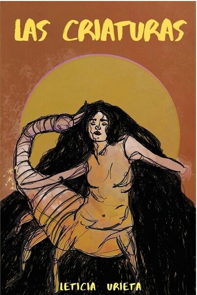 Flowersong Press LasCriaturas-byLeticiaUrieta(Paperback)