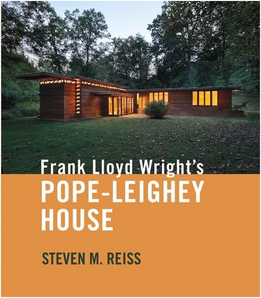University of Virginia Press FrankLloydWright'sPope-LeigheyHouse-byStevenMReiss(Paperback)