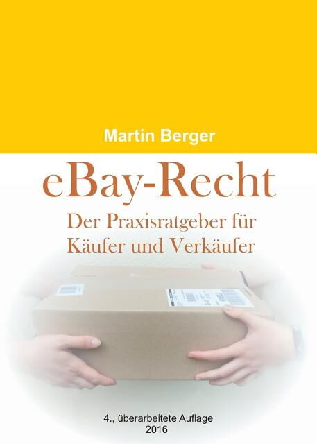 eBay-Recht: Der Praxisratgeber fÃ¼r KÃ¤ufer und VerkÃ¤ufer, (Paperback)