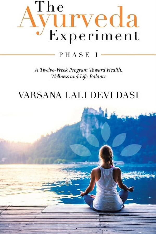 Ayurveda Experiment : Phase I