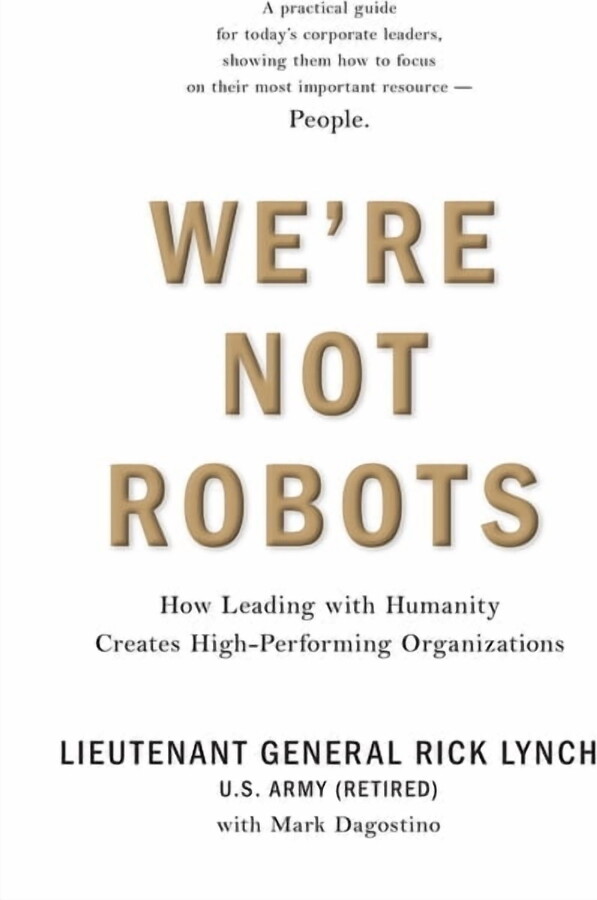 We're Not Robots: How Leading with Humanity Creates High-Performing Organizations, (Hardcover)