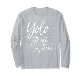 Yolo JK BRB - Jesus Long Sleeve Shirt Funny Resurrection Tee