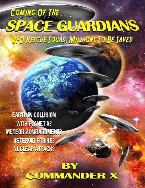 Coming Of The Space Guardians - UFO Rescue Squad, Millions To Be Saved (Paperback)