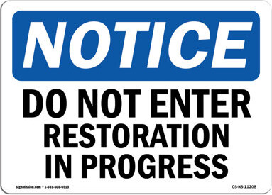 SignMission Do Not Enter Restoration in Progress Sign