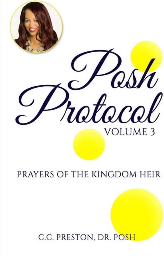 POSH PROTOCOL Volume 3: Prayers of the Kingdom Heir