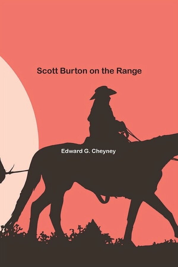 Scott Burton on the Range (Paperback)