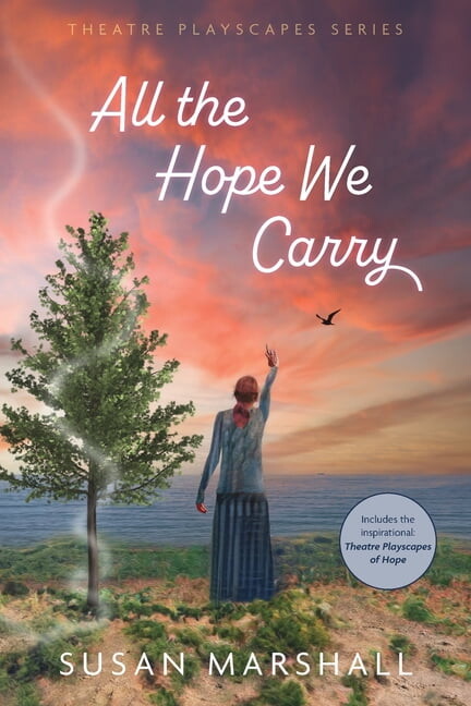 Theatre Playscapes All the Hope We Carry, Book 2, (Paperback)