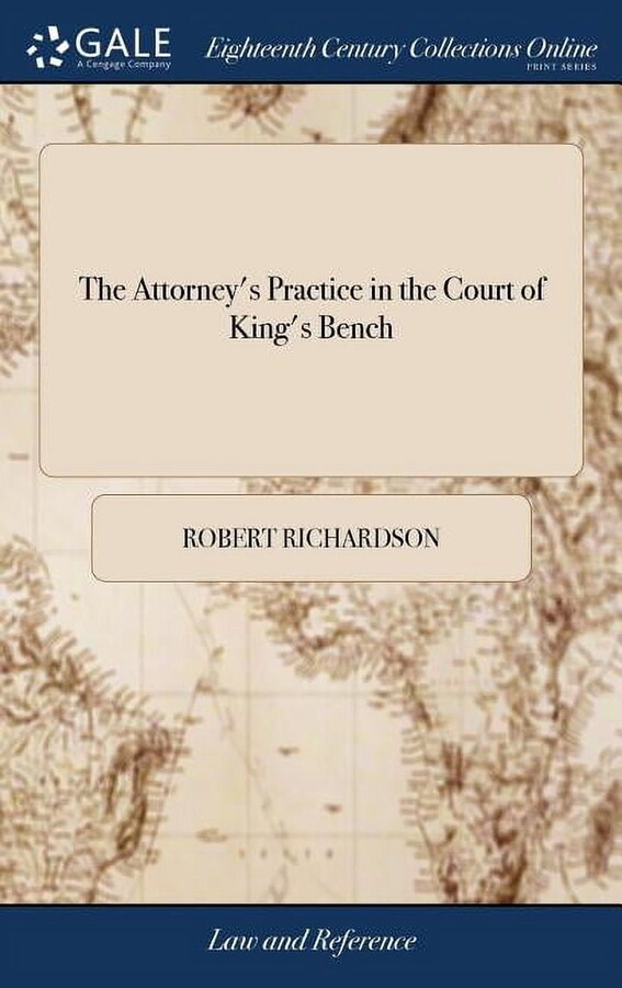 The Attorney's Practice in the Court of King's Bench (Hardcover)