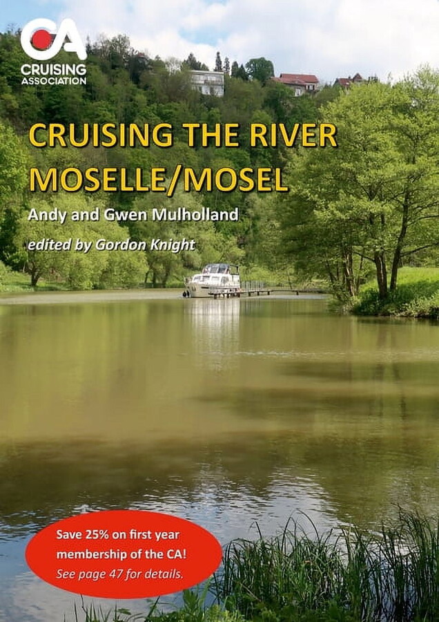 Cruising the River Moselle/Mosel: A guide to cruising the river from Neuves-Maison to Koblenz, with details of locks, mo, (Paperback)