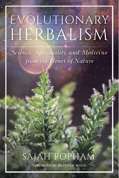 North Atlantic Books Evolutionary Herbalism - by Sajah Popham (Paperback)
