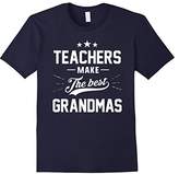 Thumbnail for your product : Teachers Make the Best Grandmas Gift Shirt