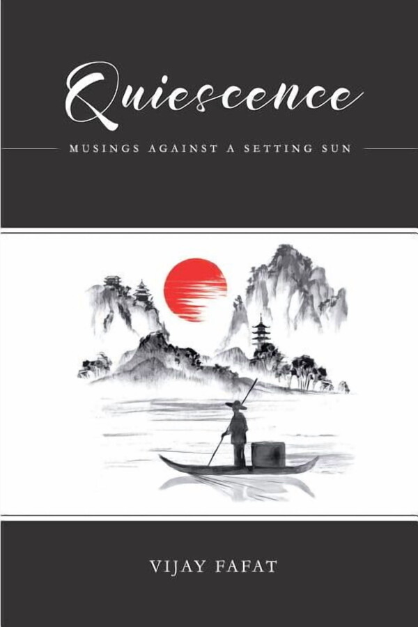Quiescence: Musings Against A Setting Sun, (Paperback)