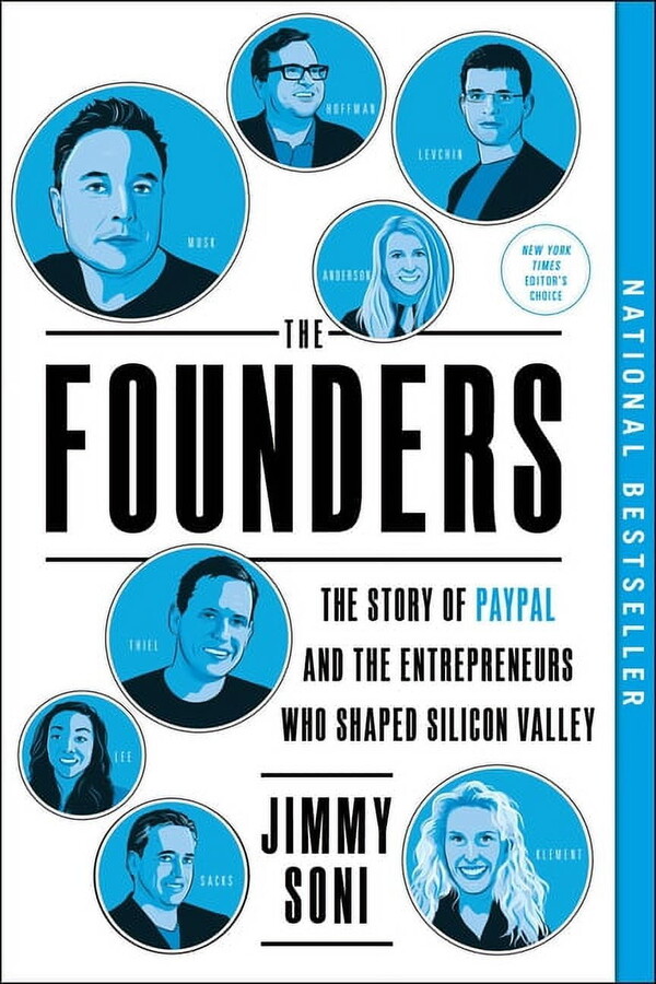 The Founders: The Story of Paypal and the Entrepreneurs Who Shaped Silicon Valley, (Paperback)