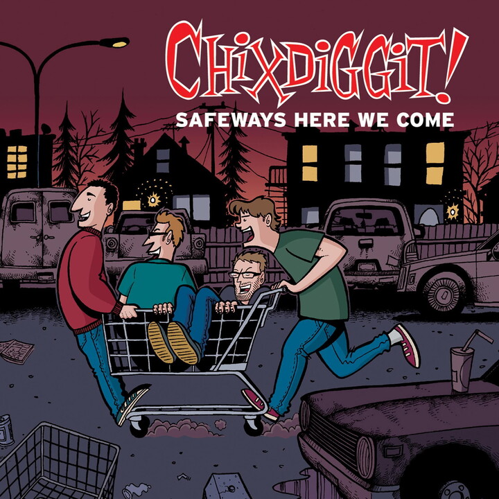 Fat Wreck Chords Chixdiggit! - Safeways Here We Come - Music & Performance - CD