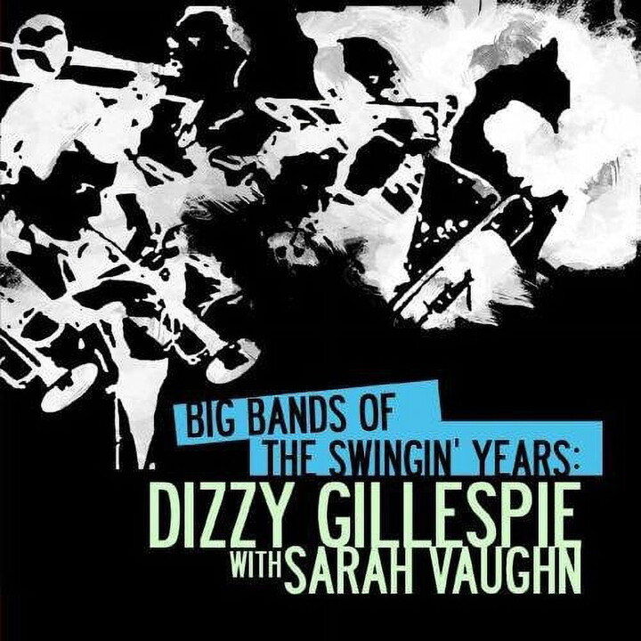 ESSENTIAL MEDIA MOD Dizzy Gillespie - Big Bands Swingin Years: Dizzy Gillespie - Big Band / Swing - CD
