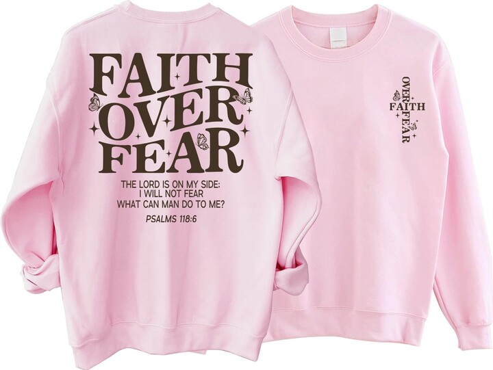 Grapper Faith Over Fear Christian Sweatshirt Jesus Sweater Trendy