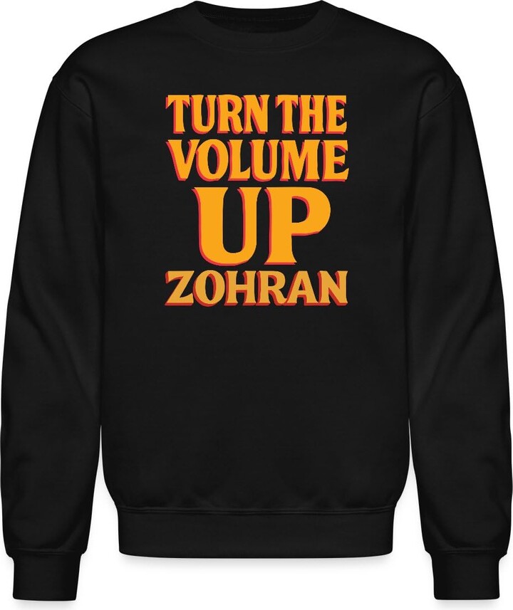 Spreadshirt Turn The Volume Up Zohran | Mamdani Mayor NYC Crewneck Sweatshirt