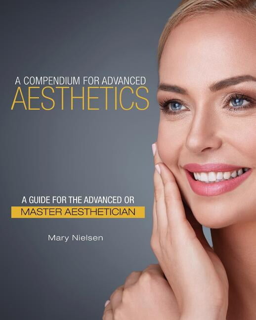 A Compendium for Advanced Aesthetics, (Paperback)