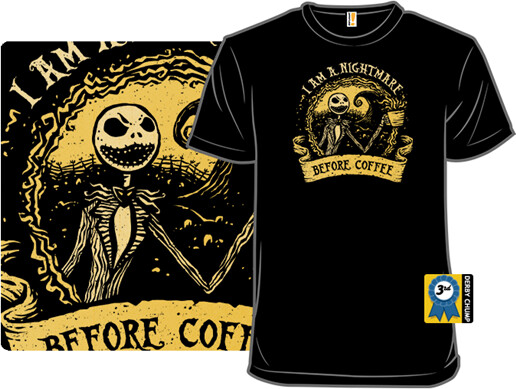 Woot I Am A Nightmare Before Coffee T Shirt