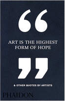 Thumbnail for your product : Phaidon Art is the Highest Form of Hope