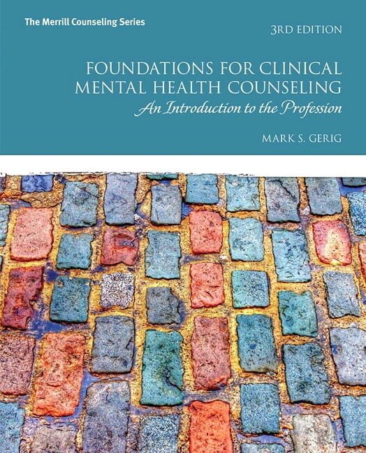 Foundations for Clinical Mental Health Counseling: An Introduction to the Profession, (Paperback)