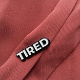 Thumbnail for your product : Make Heads Turn Women's Black Enamel Pin Tired