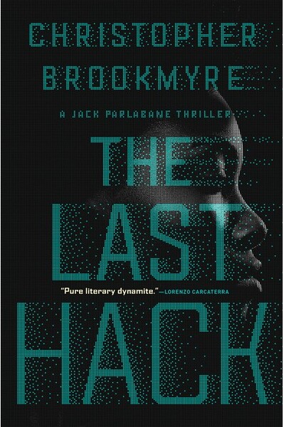 Grove Press The Last Hack - (Jack Palabane Thrillers) by Christopher Brookmyre (Paperback)