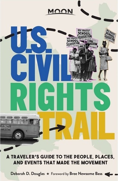 Moon Travel Moon U.S. Civil Rights Trail - (Travel Guide) by Deborah D Douglas (Paperback)