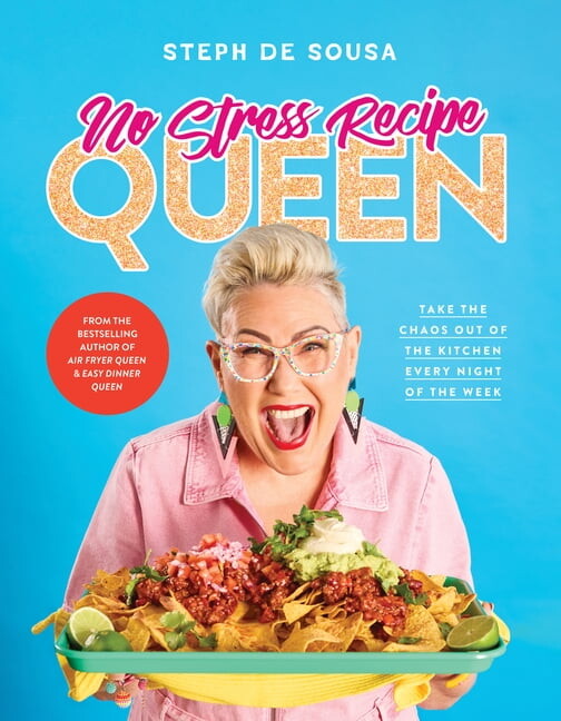 No Stress Recipe Queen: Take the Chaos Out of the Kitchen Every Night of the Week, from the Masterchef Favourite and Bes, (Paperback)