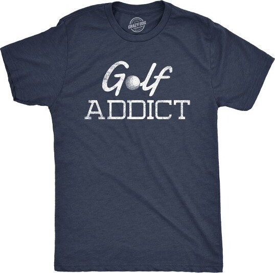 Crazy Dog T-Shirts, Inc. MensGolfAddictTShirtFunnySarcasticAddictedGolfingLoverGraphicNoveltyTee-CrazyDogMen'sTShirtNavy3XL