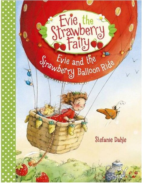 Floris Books Evie and the Strawberry Balloon Ride - (Evie the Strawberry Fairy) by Stefanie Dahle (Hardcover)