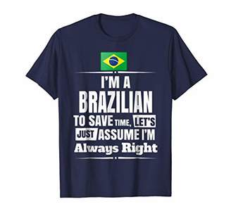 Storecastle: I'M A Brazilian Assume I'M Right Funny T-Shirt