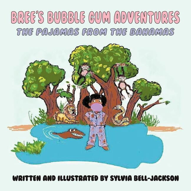 Bree's Bubble Gum Adventures: The Pajamas from the Bahamas (Paperback)