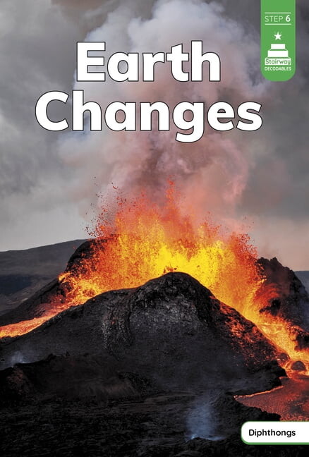 Stairway Decodables Nonfiction Step 6 Earth Changes, (Paperback)