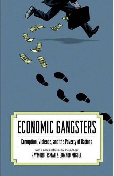 Princeton University Press Economic Gangsters - by Ray Fisman & Edward Miguel (Paperback)