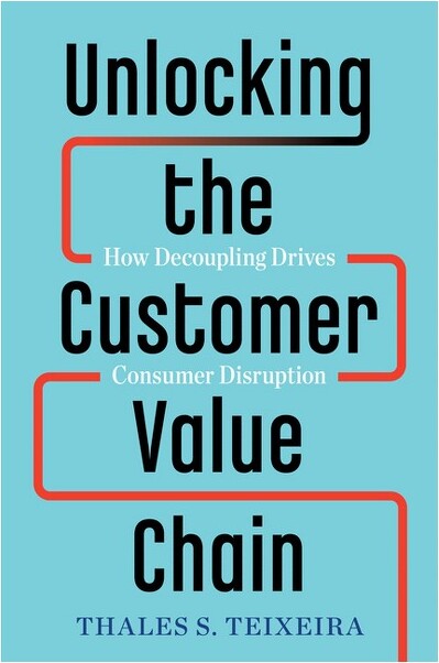 Crown Currency UnlockingtheCustomerValueChain-byThalesSTeixeira&GregPiechota(Hardcover)