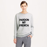Thumbnail for your product : J.Crew Pardon my French sweatshirt