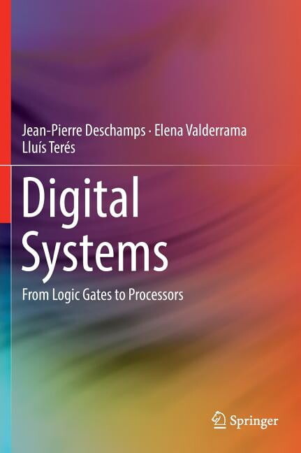 Digital Systems: From Logic Gates to Processors (Hardcover)