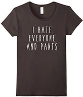 Thumbnail for your product : Men's I Hate Everyone and Pants Funny Humor Saying Tee Small