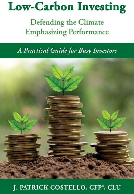 Sustainable Investing: Low-Carbon Investing: Defending the Climate/Emphasizing Performance (Paperback)