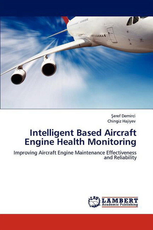 Intelligent Based Aircraft Engine Health Monitoring (Paperback)