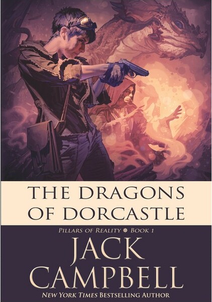Jabberwocky Literary Agency, Inc. TheDragonsofDorcastle-(PillarsofReality)byJackCampbell(Paperback)