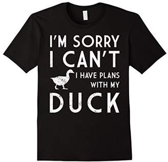 Sorry I Can't I Have Plans With My Duck T shirt