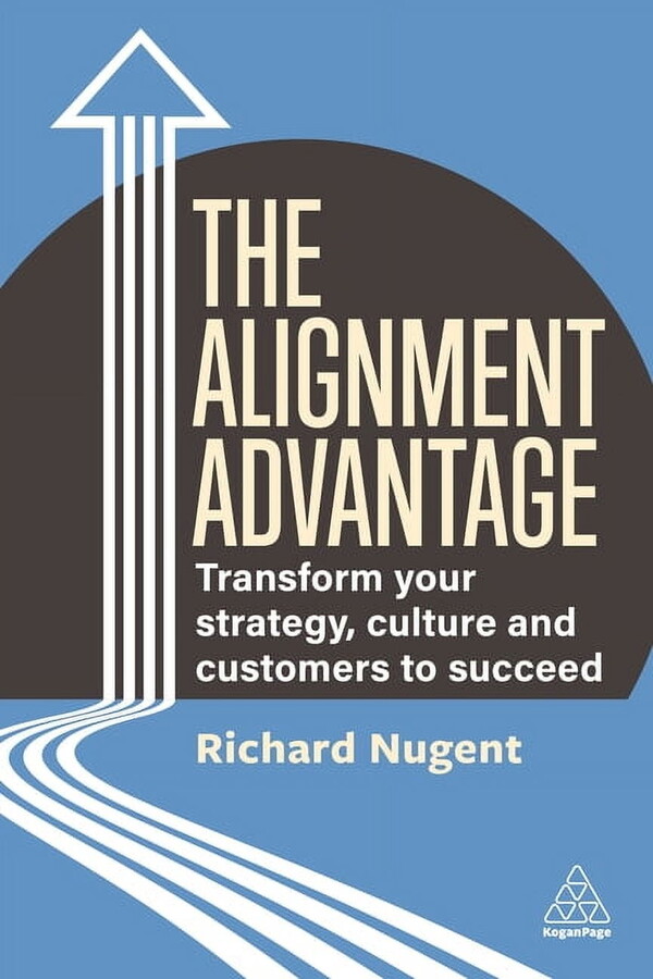 The Alignment Advantage (Paperback)