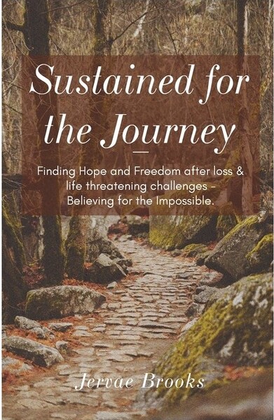 Trilogy Christian Publishing SustainedfortheJourney-byJervaeBrooks(Paperback)
