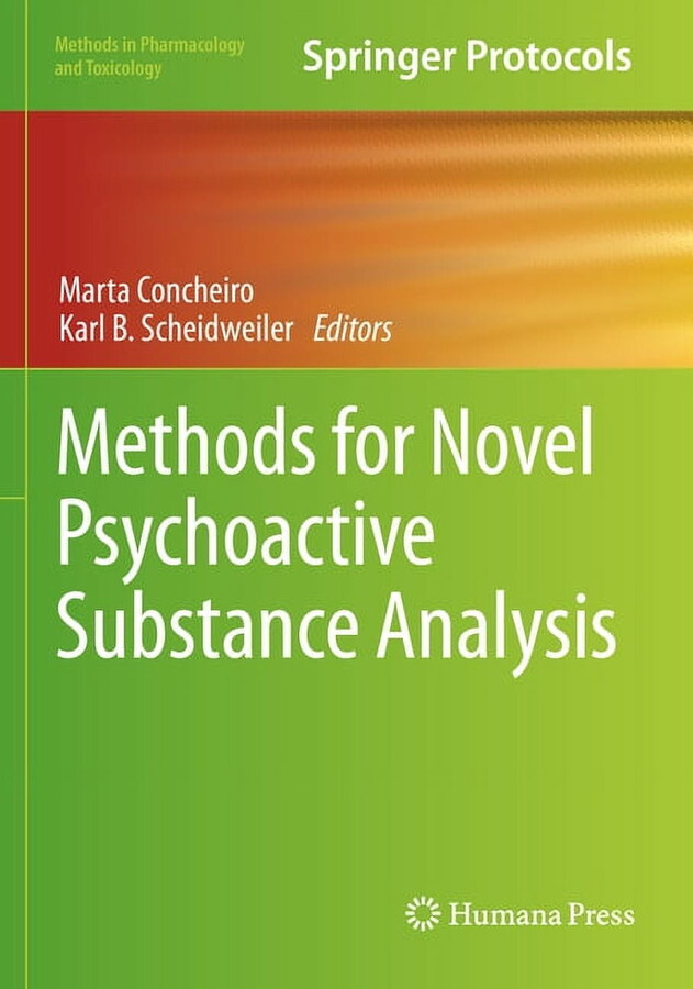 Methods in Pharmacology and Toxicology Methods for Novel Psychoactive Substance Analysis, (Paperback)