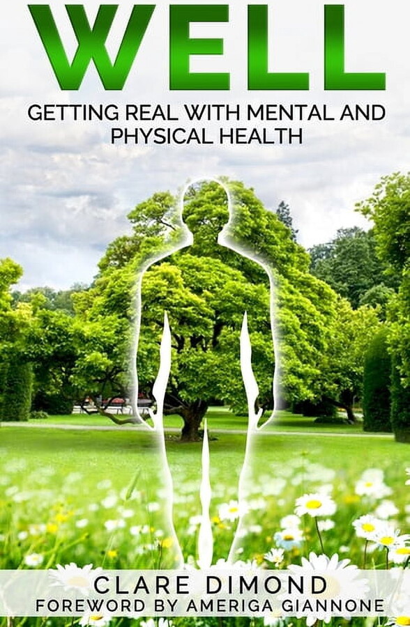 Well: Getting real with physical and mental health, (Paperback)