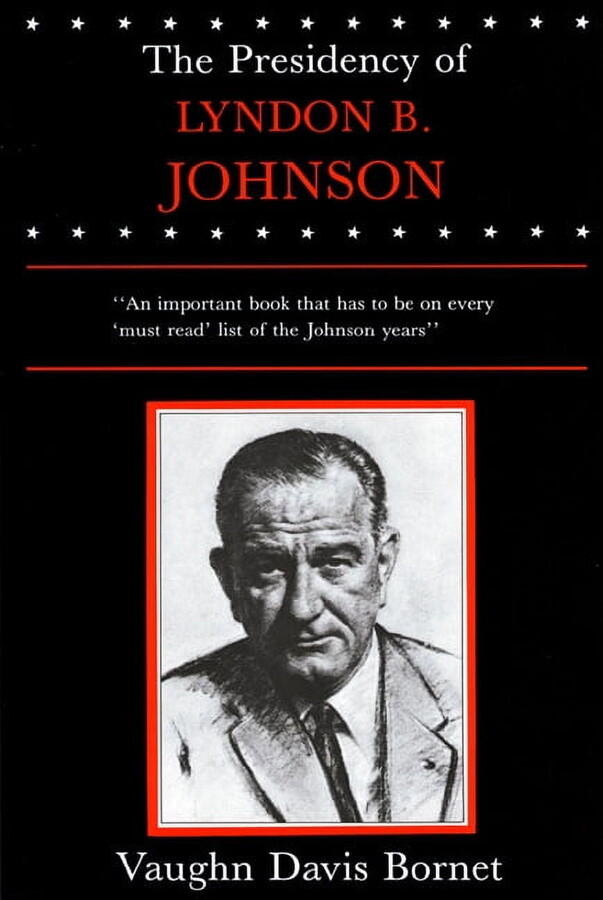 American Presidency The Presidency of Lyndon B. Johnson, (Paperback)